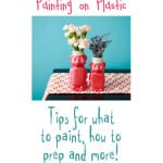 Tips for Painting on Plastic