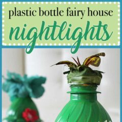 Turn empty plastic water bottles into adorable little fairy house night lights! Fun for a child's room or a nursery, or even the garden.