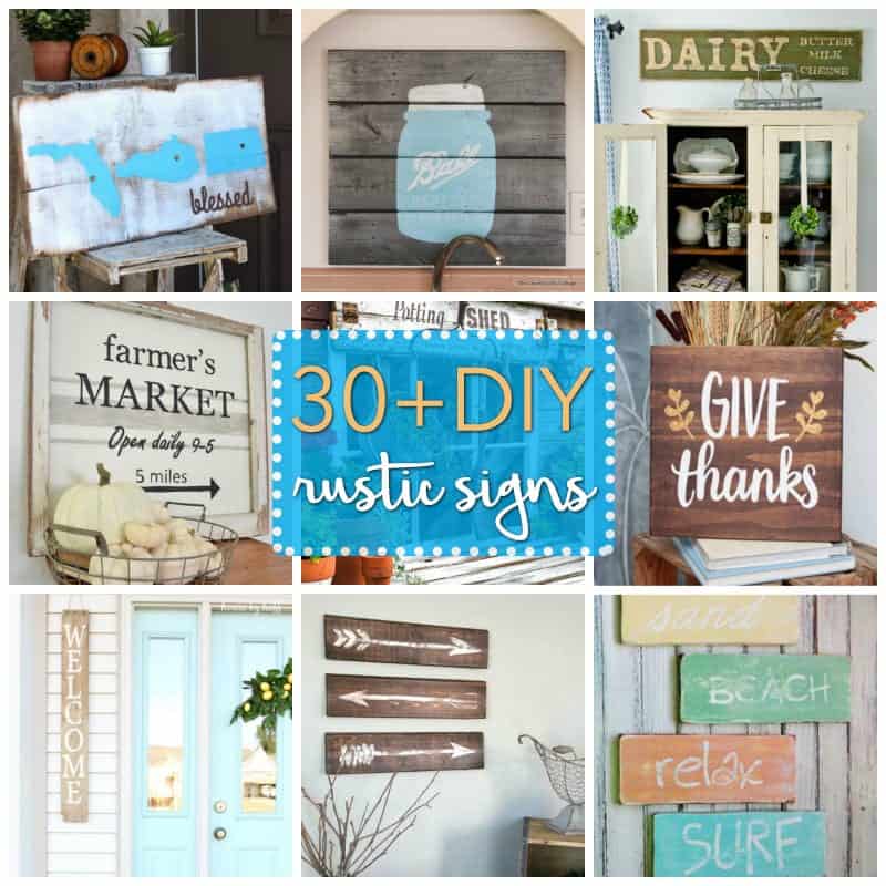 Rustic signs add character and make your space seem warm and homey. In honor of all the unrefined rustic ideas floating around out there, we've compiled a round-up of 30 + DIY Rustic Sign Projects to get you inspired