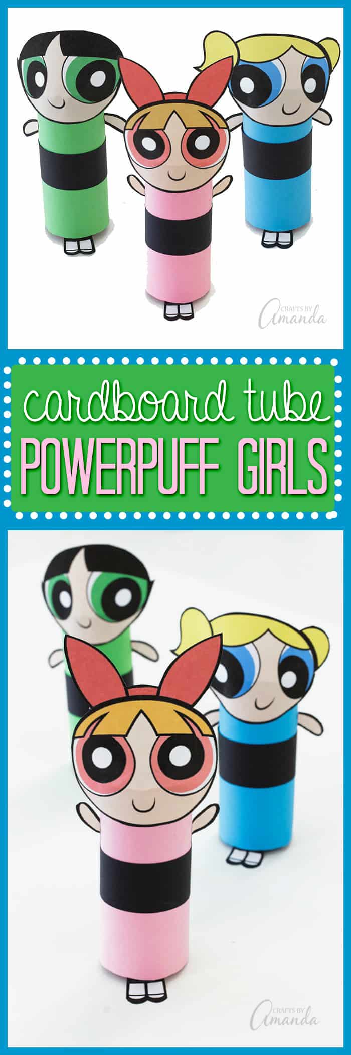 how to make these darling Cardboard Tube Powerpuff Girls with your kids.