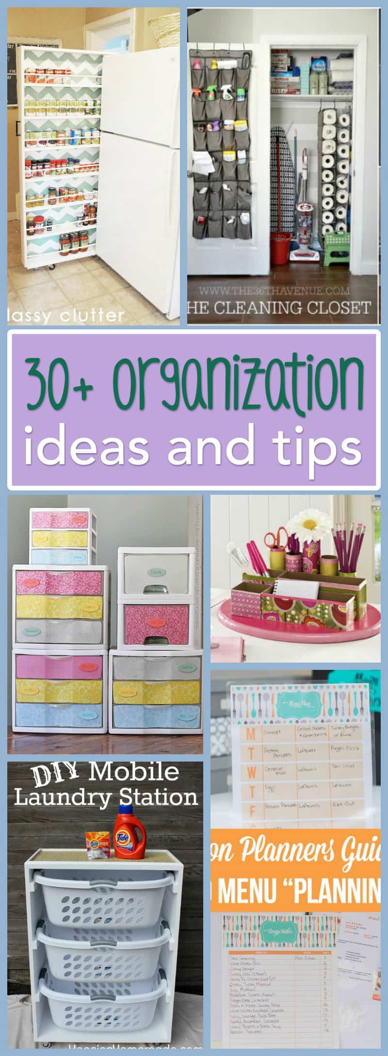 30+ Organization Ideas and Tips