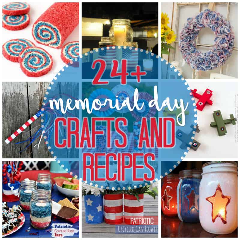 Memorial Day Crafts and Recipes Round Up